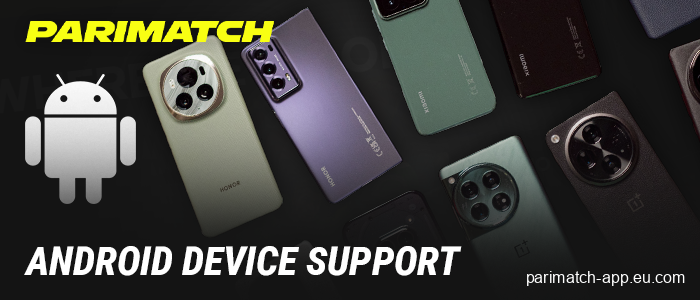 Suitable Android devices for the Parimatch app